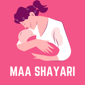 Maa Sayari, Mom Shayari, Mother Shayari, Maa Shayari, Maa Status, Mother Status, Love Mother Status, Hindi Sayari, Hindi Status, Hindi Quotes